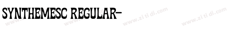 synthemesc regular字体转换 synthemesc regular字体转换